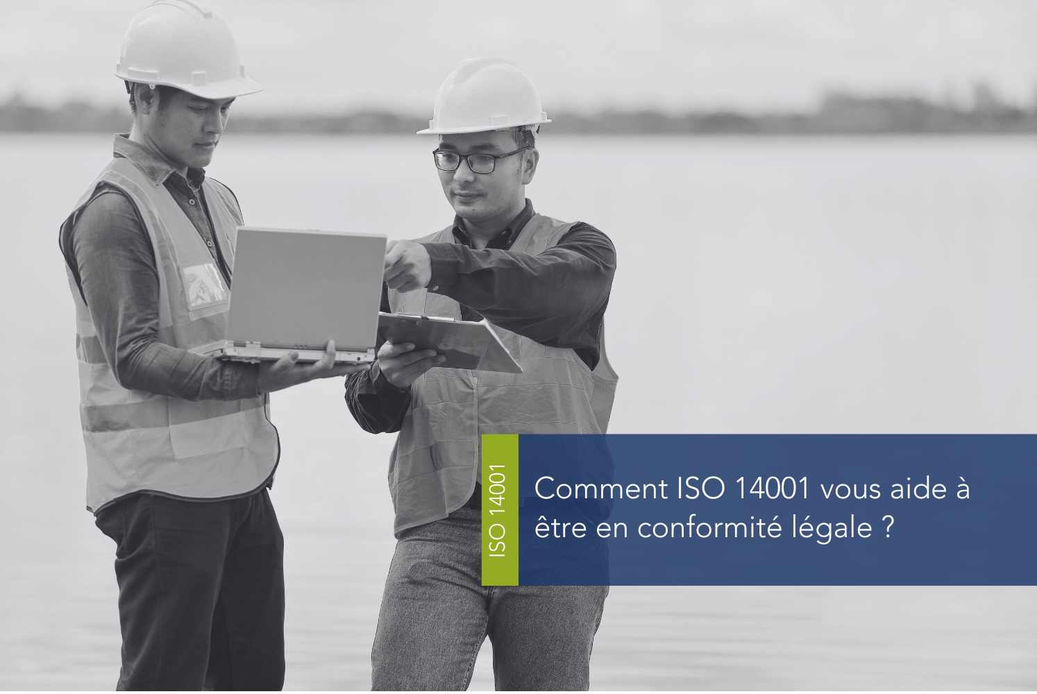Garantir une conformité légale solide grâce à ISO 14001