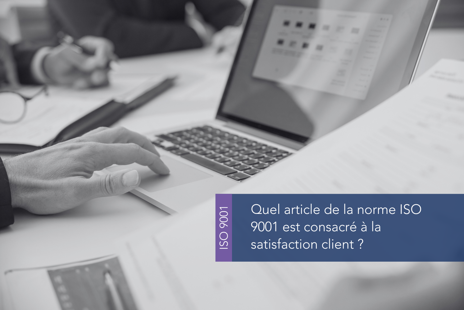 Quel article de la norme ISO 9001 est consacré à la satisfaction client ?